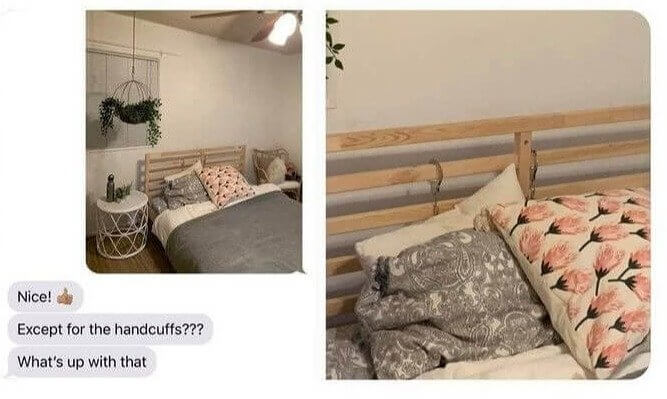 When You Forget to Remove the Handcuffs From Your Headboard Before Sending Mom a Pic